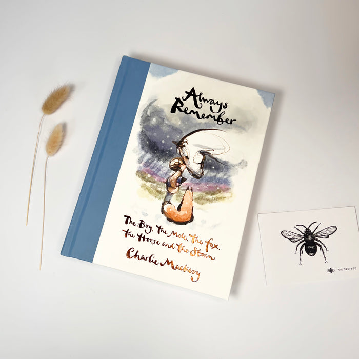 Always Remember - The Boy, the Mole, the Fox, the Horse and the Storm by Charlie Mackesy